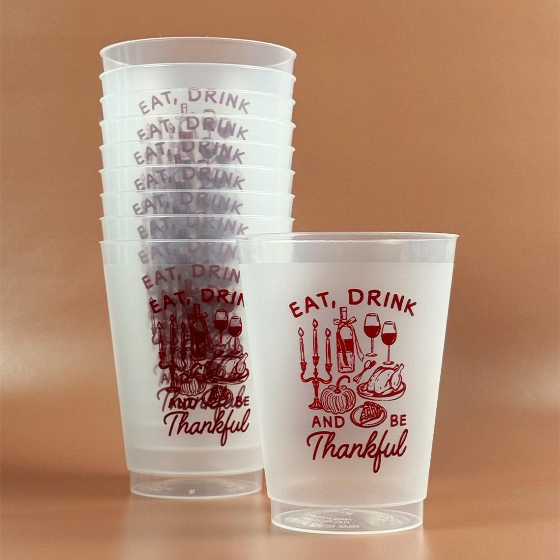 Eat Drink and Be Thankful Thanksgiving Cups 16OZ Frost Set of 10 Shatterproof Thanksgiving Favors Friendsgiving Cups