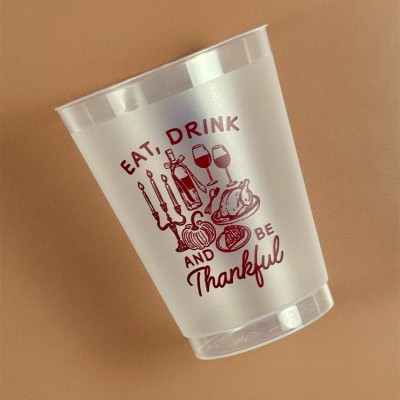 Eat Drink and Be Thankful Thanksgiving Cups 16OZ Frost Set of 10 Shatterproof Thanksgiving Favors Friendsgiving Cups